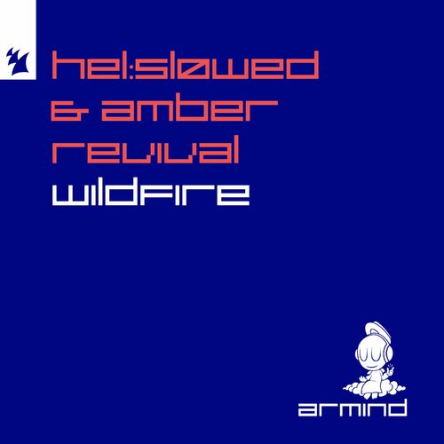  Hel slowed & Amber Revival - Wildfire (2024)  500x500-000000-80-0-0