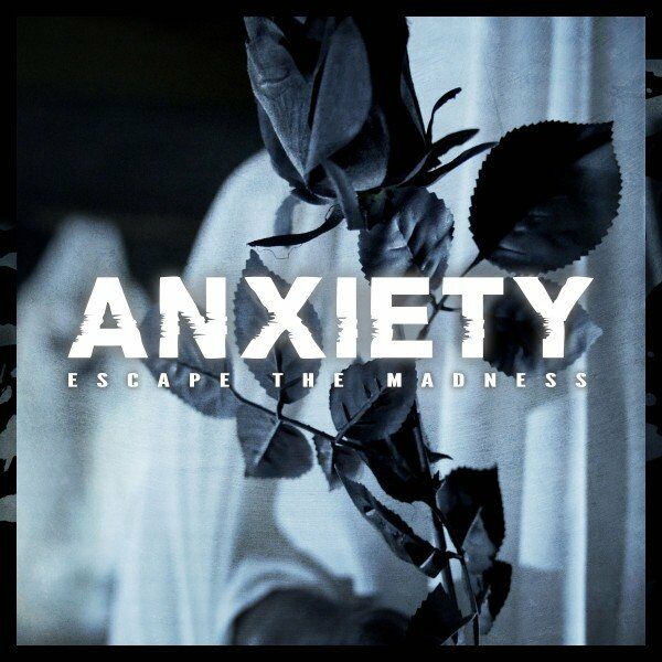 Escape The Madness - Anxiety [single] (2022)