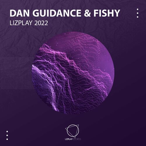  Dan GuiDance & Fishy - Lizplay 2022 (2023) 