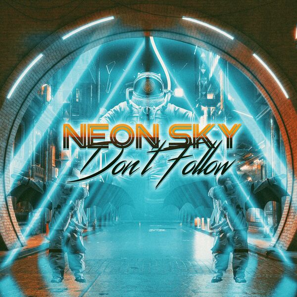 Neon Sky - Don't Follow [EP] (2022)