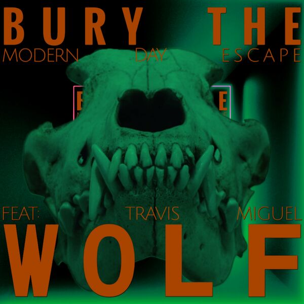 Modern Day Escape - Bury The Wolf [single] (2023)