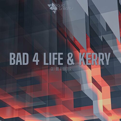  Bad 4 Life & Kerry - Get Me A Doctor (2023) 