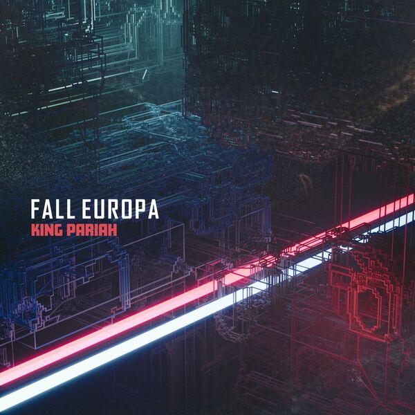 Fall Europa - King Pariah [single] (2022)
