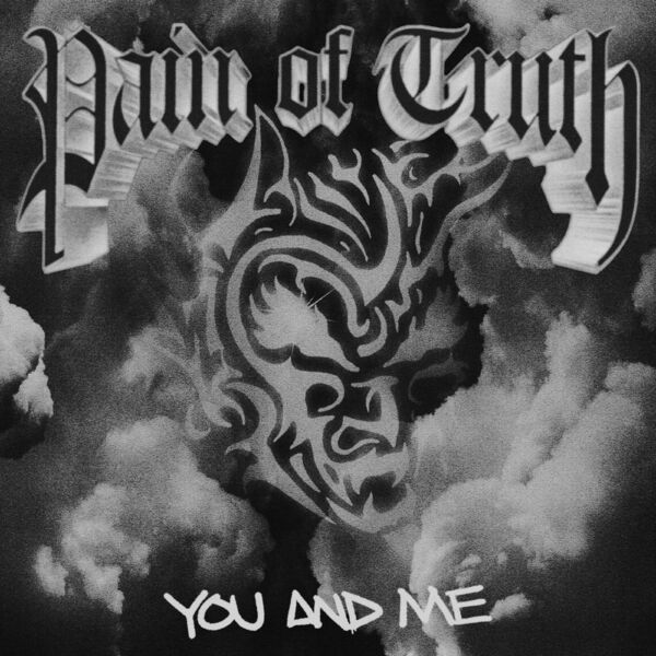 Pain of Truth - You And Me [single] (2023)