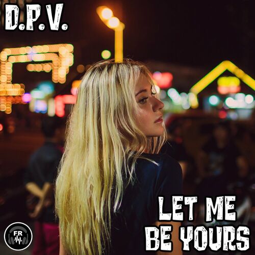  D.P.V. - Let Me Be Yours (2023) 