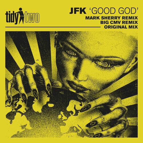  JFK - Good God (2023 Remixes) (2023) 