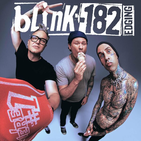 blink-182 - EDGING [single] (2022)