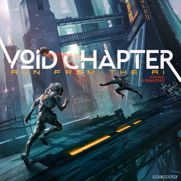 Void Chapter - Run from the A.I. [single] (2021)