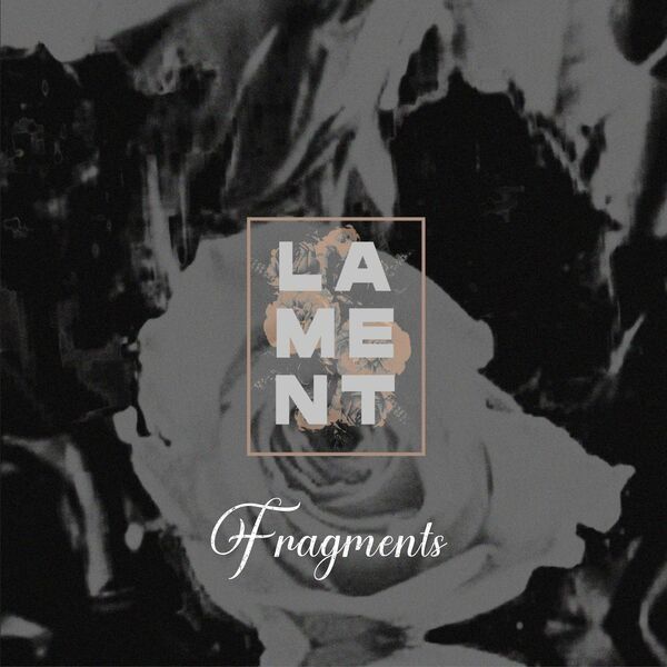 Lament - Fragments [single] (2022)