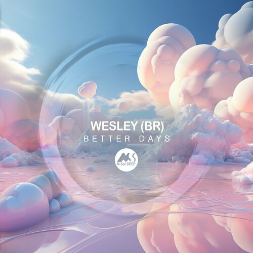 MP3:  WESLEY (BR) - Better Days (2024) Онлайн