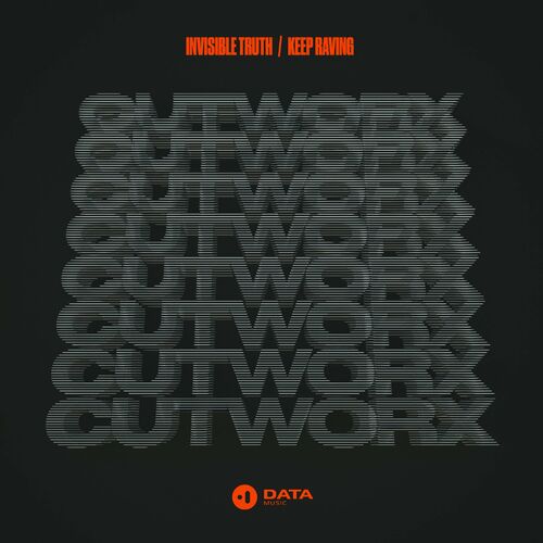  Cutworx - Invisible Truth / Keep Raving (2023) 