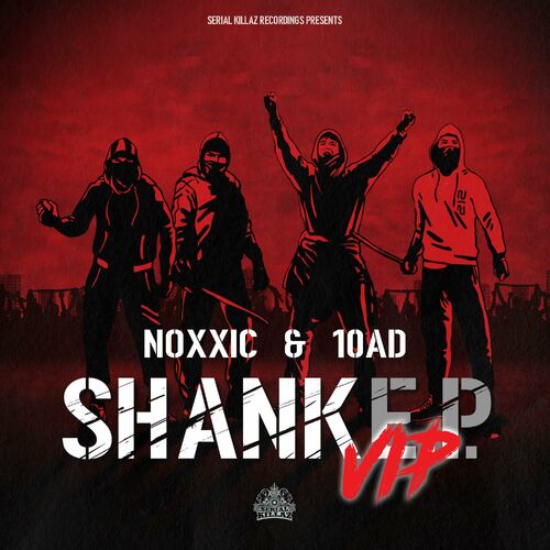  Noxxic & 10AD - Shank VIP (2024) 