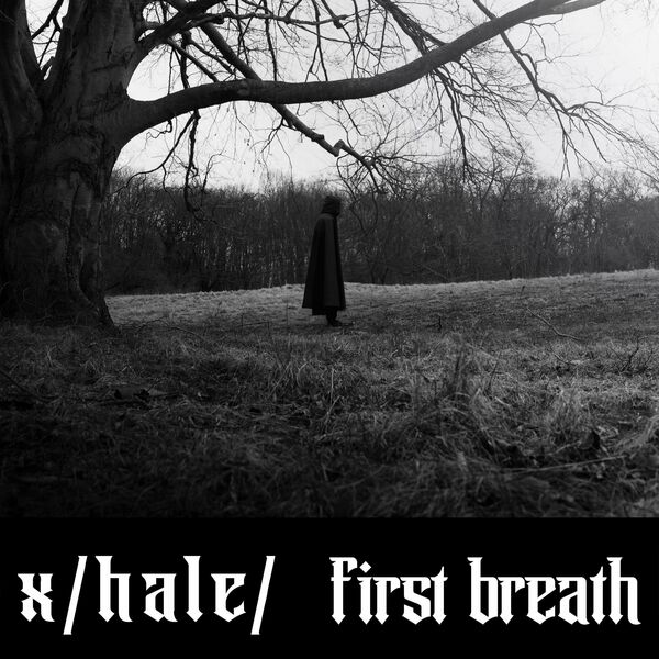 Xhale - First Breath [EP] (2024)