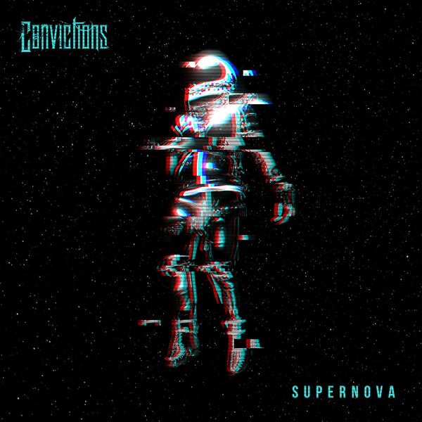 Convictions - Supernova [single] (2022)