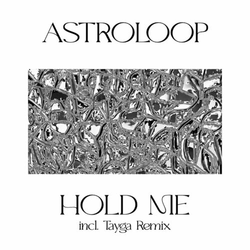  Astroloop - Hold Me (2023) 