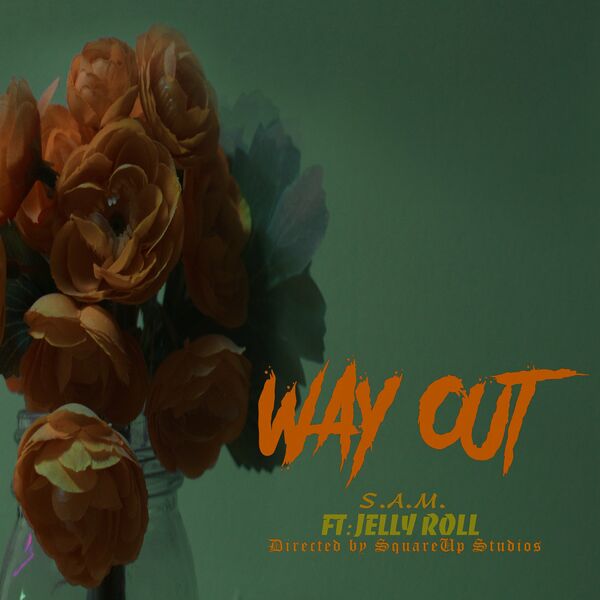 S.A.M. - Way Out [single] (2022)