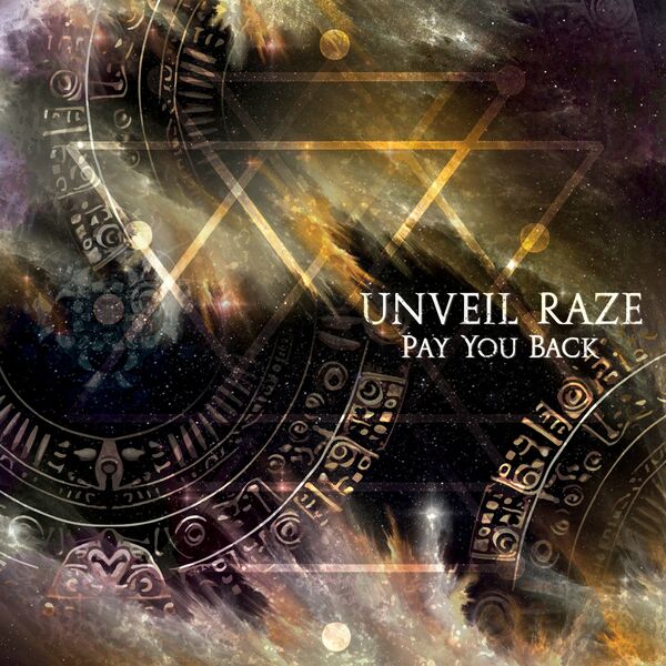 Unveil Raze - Pay You Back [single] (2023)