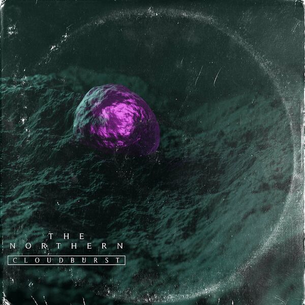 The Northern - Cloudburst [EP] (2021)