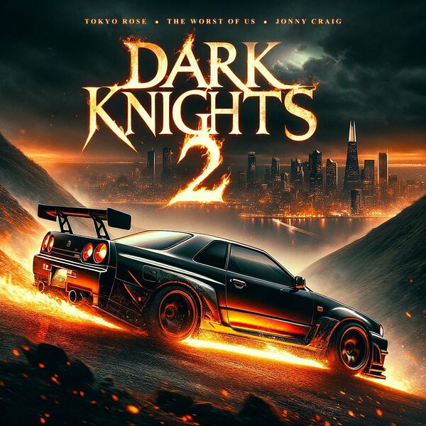 TOKYO ROSE - Dark Knights 2 [single] (2024)