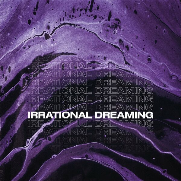 Escape The Void - Irrational Dreaming [EP] (2022)