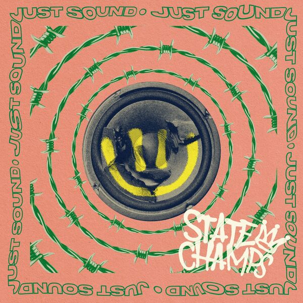 State Champs - Just Sound [single] (2021)