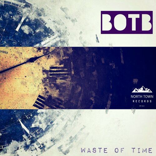 BOTB - Waste Of Time (2023) 