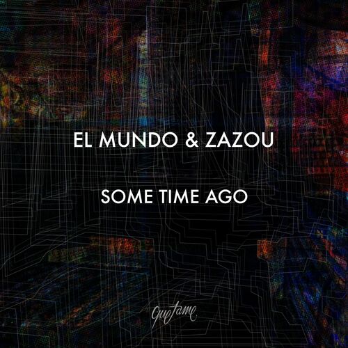  El Mundo & Zazou - Some Time Ago (2023) 