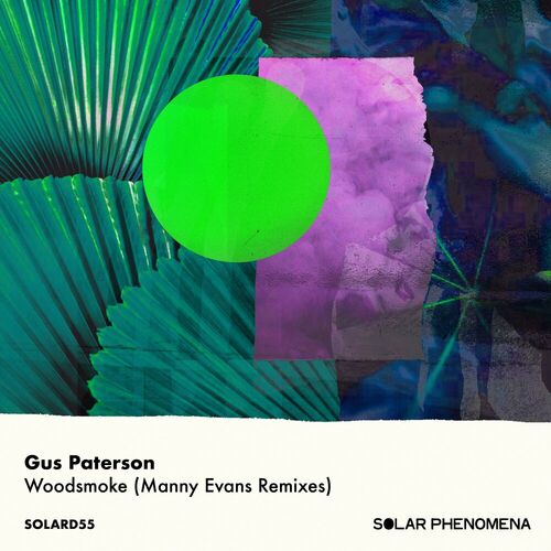  Gus Paterson - Woodsmoke (Manny Evans Remixes) (2023) 