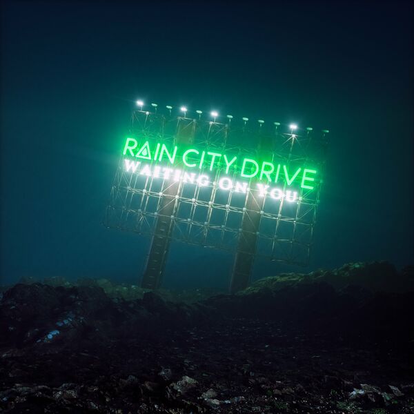 Rain City Drive - Waiting On You [single] (2022)
