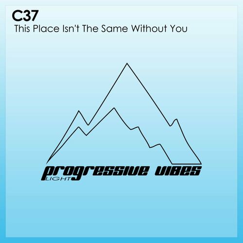 VA - C37 - This Place Isn't The Same Without You (2023) (MP3)