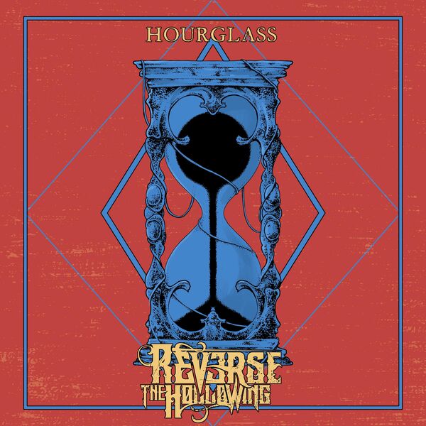 Reverse the Hollowing - Hourglass [single] (2022)