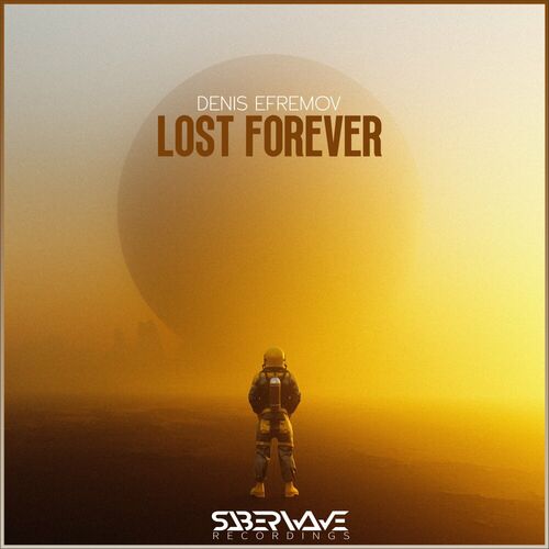  Denis Efremov - Lost Forever (2023) 