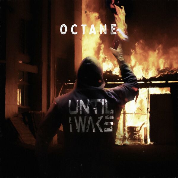 Until I Wake - Octane [single] (2021)