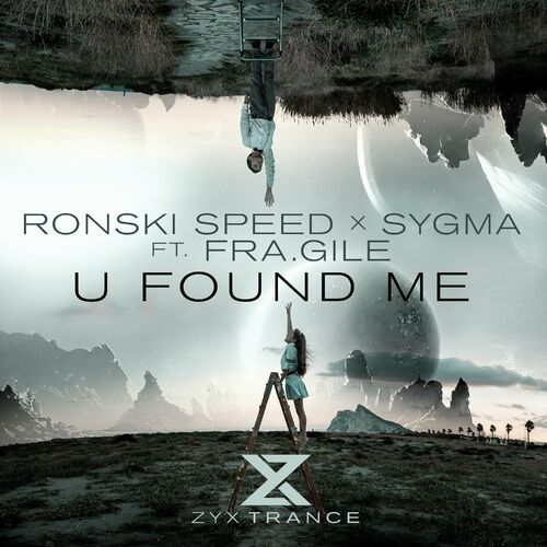  Ronski Speed & Sygma Feat Fra.Gile - U Found Me (2023) 