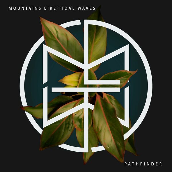 Mountains Like Tidal Waves - Pathfinder [single] (2023)