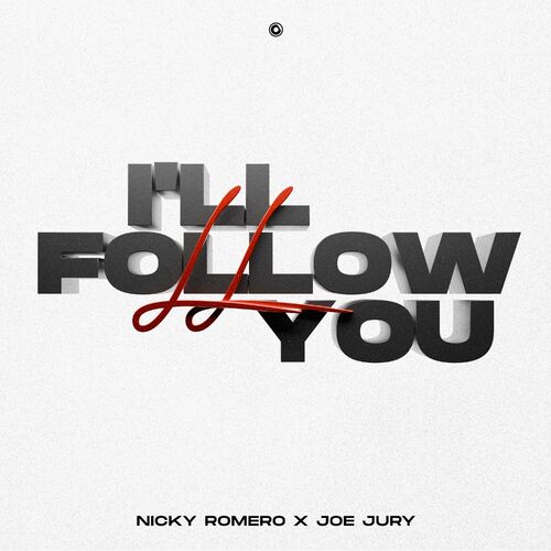  Nicky Romero & Joe Jury - Ill Follow You (2024) MP3 500x500-000000-80-0-0