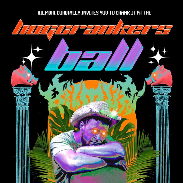Bilmuri - Bilmuri Presents: The Hog Crankers Ball (Live) (2021)