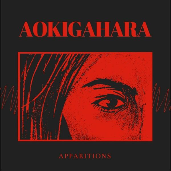 Apparitions - Aokigahara [single] (2022)