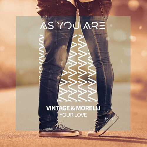 Vintage & Morelli - Your Love (2023) 