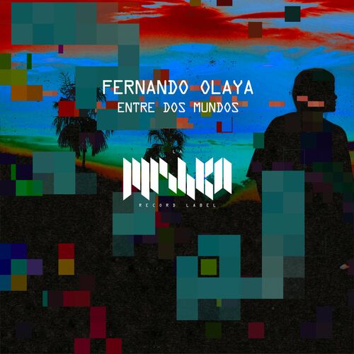  Fernando Olaya - Entre Dos Mundos (2024) 
