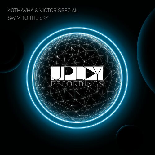  40Thavha & Victor Special - Swim to the Sky (2023) 
