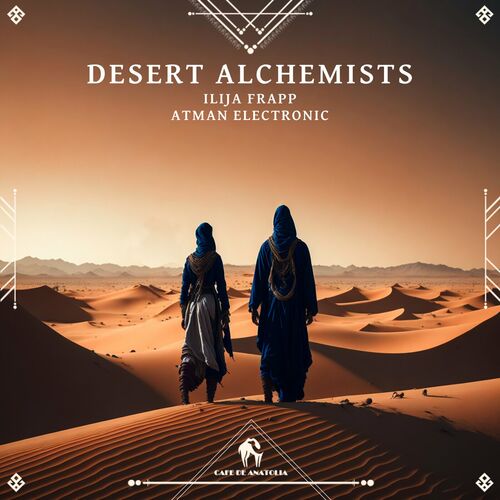  Ilija Frapp, Atman Electronic - Desert Alchemists (2023) 