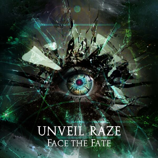 Unveil Raze - Face the Fate [single] (2024)