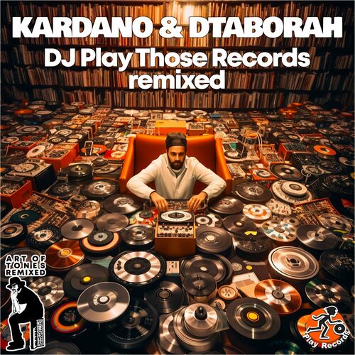  Kardano x Dtaborah - DJ Play Those Records, (Remixed) (2023) 