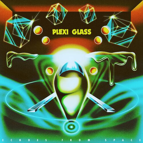  Plexi Glass - Echoes From Space (2023) 