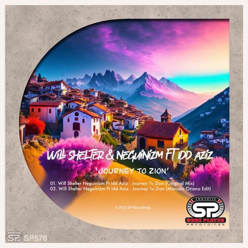  Will Shelter & Neguinism ft Idd Aziz - Journey To Zion (2023) 