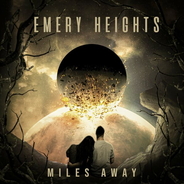 Emery Heights - Miles Away [single] (2022)