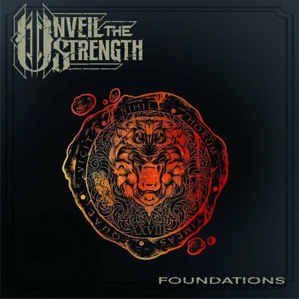 Unveil The Strength - Foundations [single] (2023)