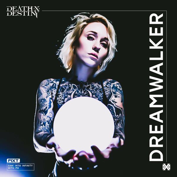 DEATH X DESTINY - DREAMWALKER [single] (2024)