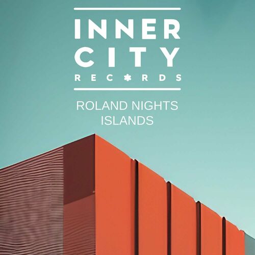  Roland Nights - Islands (2023) 